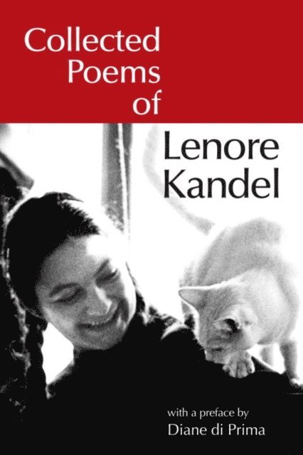 Lenore Kandel - Collected Poems of Lenore Kandel, E-bok