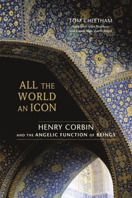 Tom Cheetham - All the World an Icon, E-bok