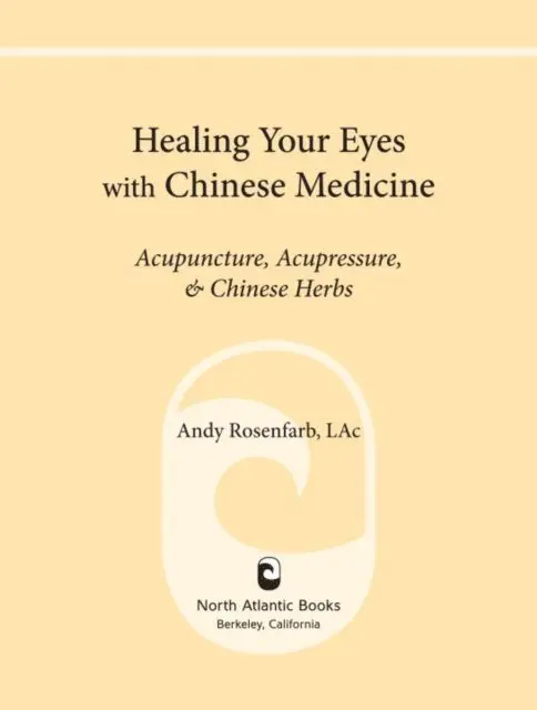 Andy Rosenfarb - Healing Your Eyes with Chinese Medicine, E-bok. Tillgänglighet: Lägg i varukorg