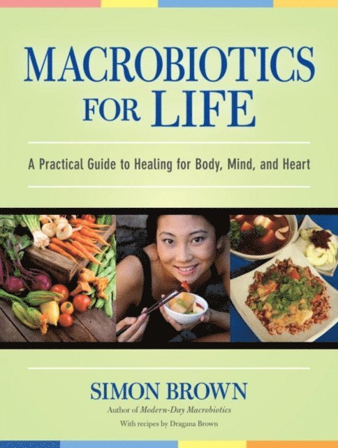 Simon Brown - Macrobiotics for Life, E-bok