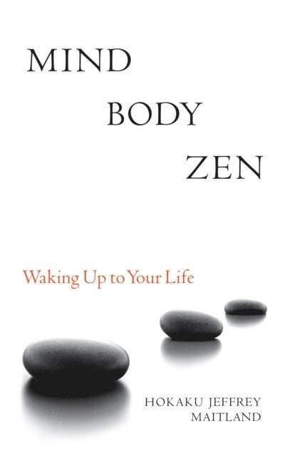 Jeffrey Maitland - Mind Body Zen, E-bok. Tillgänglighet: Lägg i varukorg
