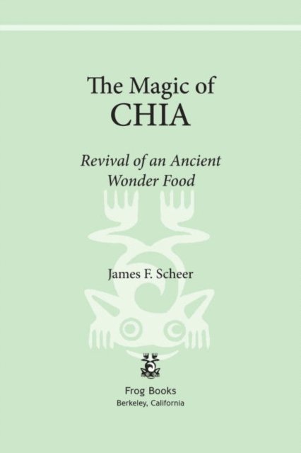 James F. Scheer - Magic of Chia, E-bok. Tillgänglighet: Lägg i varukorg