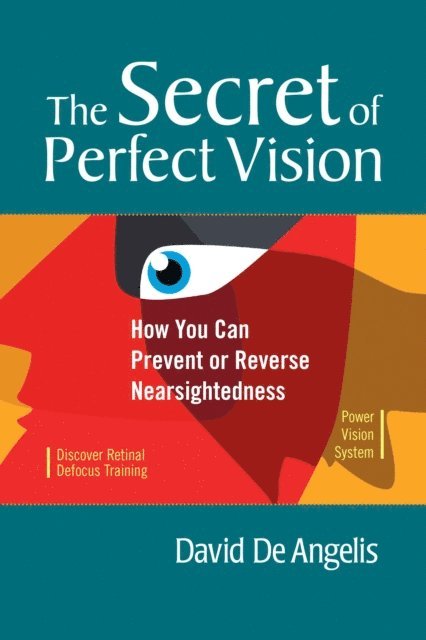 David De Angelis - Secret of Perfect Vision, E-bok