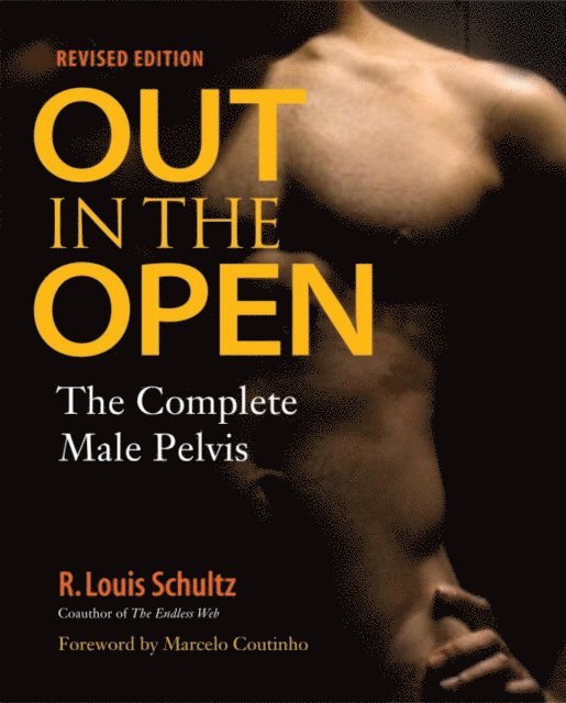 Ph.D. R. Louis Schultz - Out in the Open, Revised Edition, E-bok