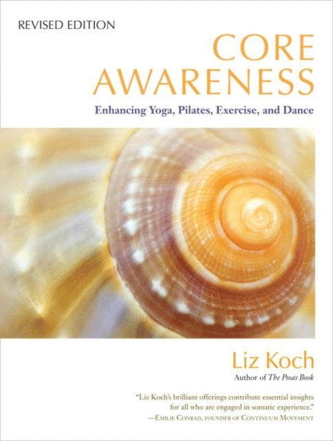 Liz Koch - Core Awareness, Revised Edition, E-bok