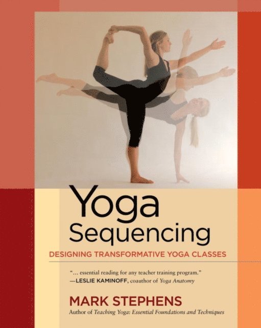 Mark Stephens - Yoga Sequencing, E-bok