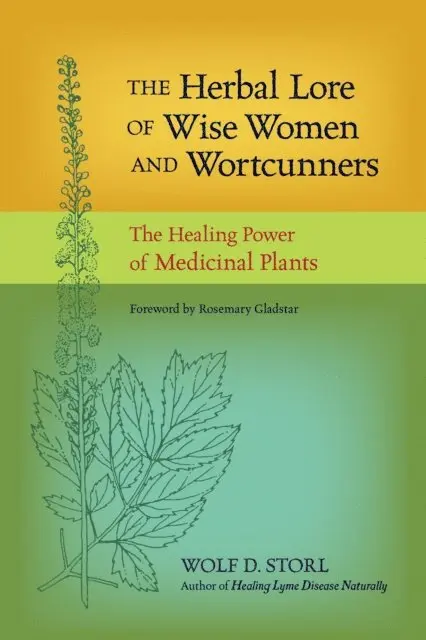 Wolf D. Storl - Herbal Lore of Wise Women and Wortcunners, E-bok. Tillgänglighet: Lägg i varukorg