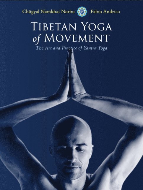 Fabio Andrico, Chogyal Namkhai Norbu - Tibetan Yoga of Movement, E-bok