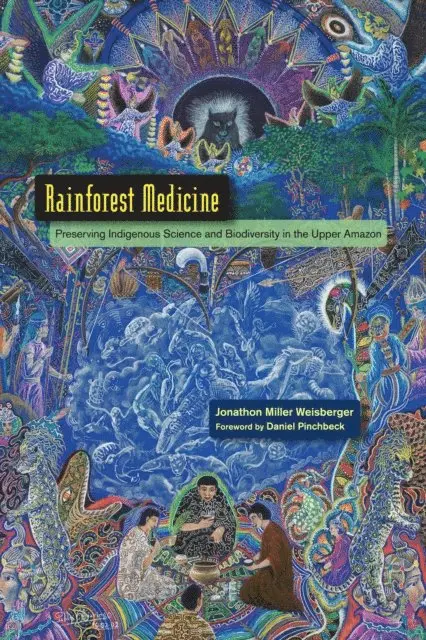 Jonathon Miller Weisberger - Rainforest Medicine, E-bok. Tillgänglighet: Lägg i varukorg