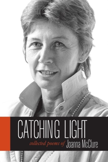 Joanna McClure - Catching Light, E-bok