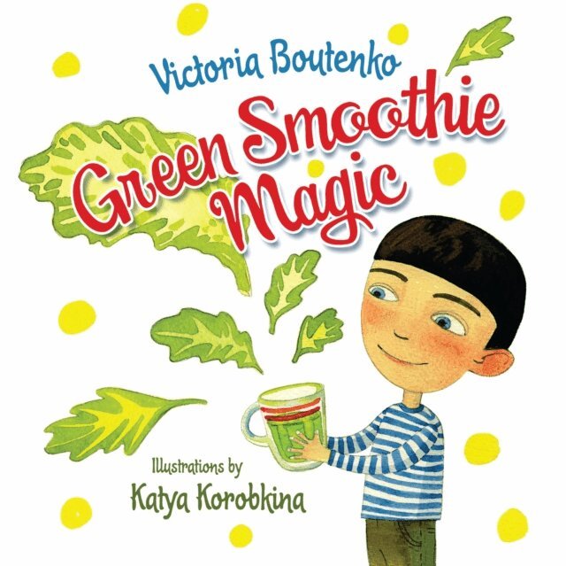 Victoria Boutenko - Green Smoothie Magic, E-bok