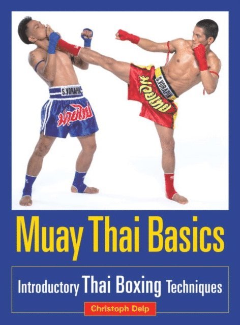 Christoph Delp - Muay Thai Basics, E-bok