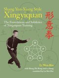 Shang Yun-Xiang Style Xingyiquan