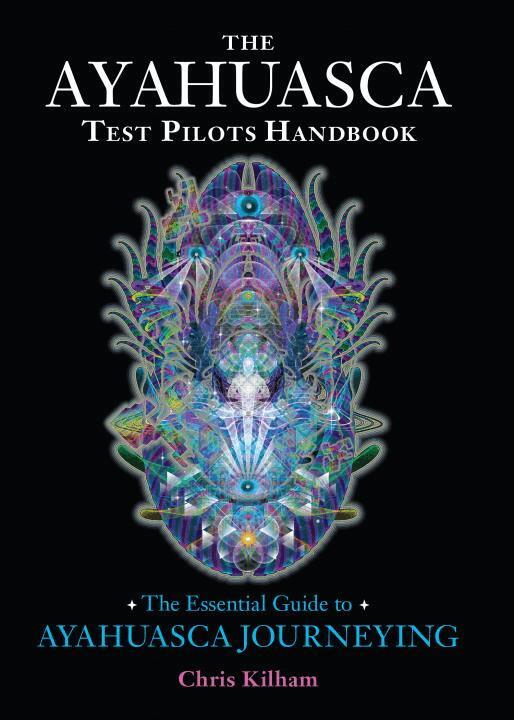 Chris Kilham - Ayahuasca Test Pilots Handbook, Häftad. Tillgänglighet: Lägg i varukorg