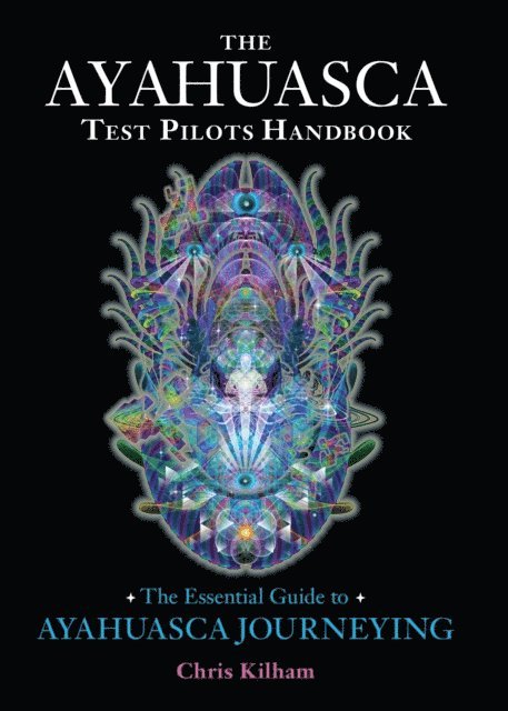 Chris Kilham - Ayahuasca Test Pilots Handbook, E-bok. Tillgänglighet: Lägg i varukorg