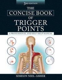 The Concise Book of Trigger Points, Third Edition: A Professional and Self-Help Manual