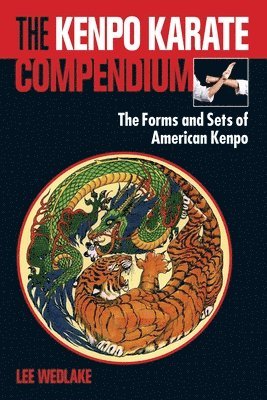 Kenpo Karate Compendium av Lee Wedlake