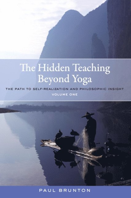 Paul Brunton - Hidden Teaching Beyond Yoga, E-bok