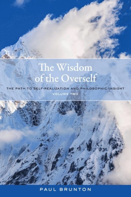 Paul Brunton - Wisdom of the Overself, E-bok
