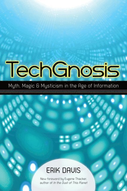 Erik Davis - TechGnosis, E-bok