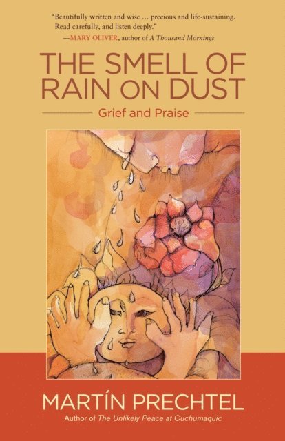 Martin Prechtel - Smell of Rain on Dust, E-bok