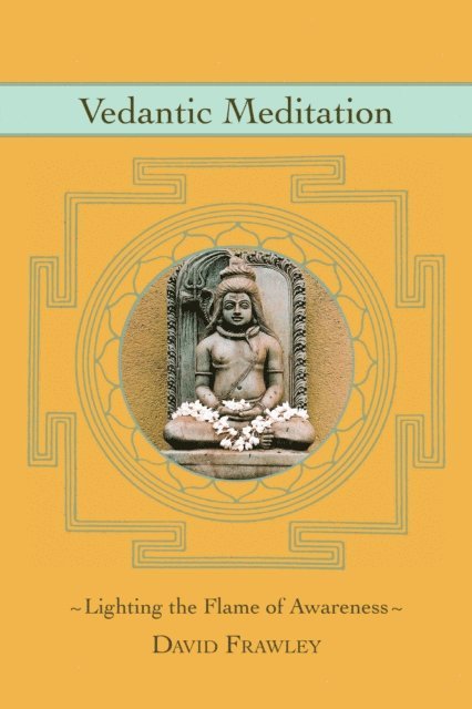 David Frawley - Vedantic Meditation, E-bok