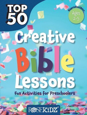 Rose Publishing - Top 50 Creative Bible Lessons Preschool: Fun Activities for Preschoolers, Häftad. Tillgänglighet: Lägg i varukorg
