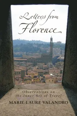 Marie-Laure Valandro - Letters from Florence, Häftad. Tillgänglighet: Lägg i varukorg