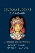 Gautama Bhudda's Successor