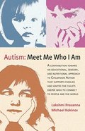 Autism: Meet Me Who I Am