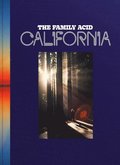 The Family Acid: California