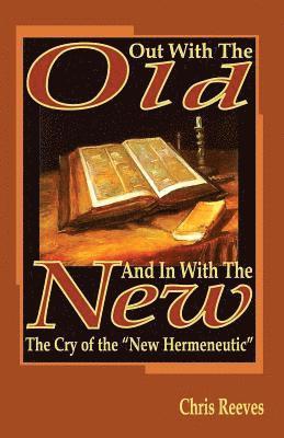 Chris Reeves - Out With the Old and In With the New, Häftad