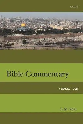 E. M. Zerr - Zerr Bible Commentary Vol. 2 1 Samuel - Job, Häftad. Tillgänglighet: Lägg i varukorg