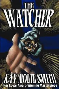 Kay Nolte Smith - The Watcher, Häftad. Tillgänglighet: Lägg i varukorg