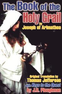 Joseph of Arimathea, J. R. Ploughman - The Book of the Holy Grail, Häftad