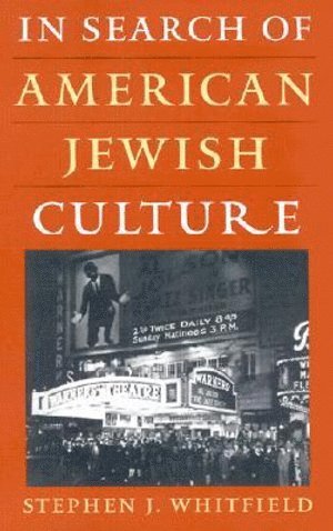 Stephen J. Whitfield - In Search of American Jewish Culture, Häftad. Tillgänglighet: Tillfälligt slut
