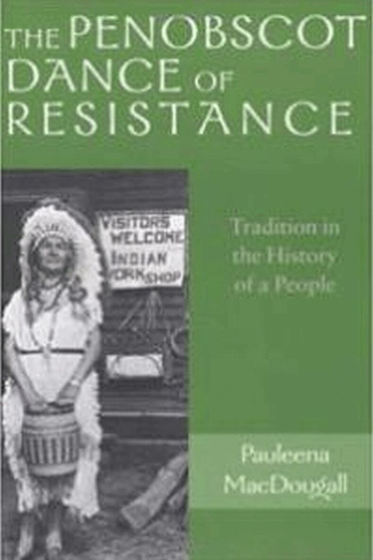 Pauleena Macdougall - Penobscot Dance of Resistance, Häftad. Tillgänglighet: Tillfälligt slut