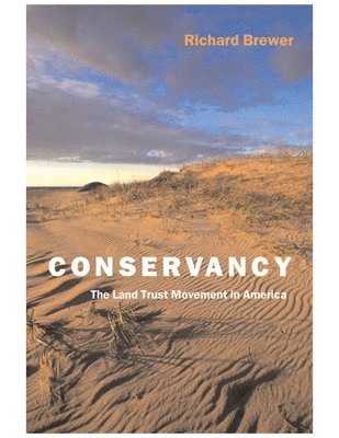 Richard Brewer - Conservancy, Häftad. Tillgänglighet: Tillfälligt slut