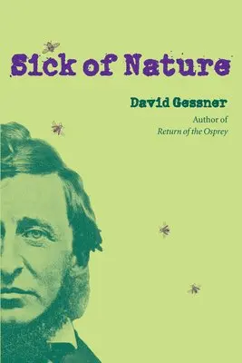 David Gessner - Sick of Nature, Häftad. Tillgänglighet: Tillfälligt slut