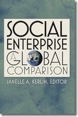 Janelle A. Kerlin - Social Enterprise, Häftad. Tillgänglighet: Tillfälligt slut