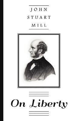 John Stuart Mill - On Liberty, Inbunden