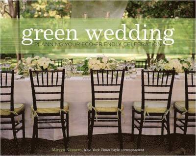 Mireya Navarro - Green Wedding, Inbunden