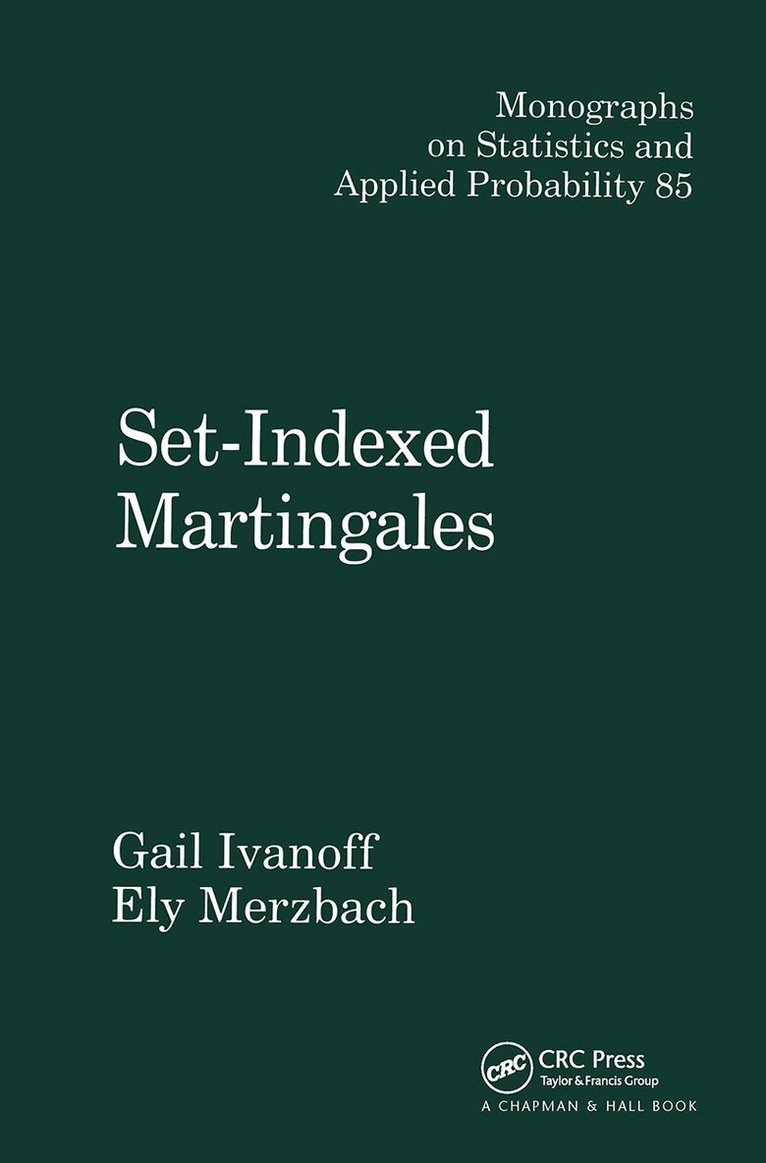 Gail Ivanoff, Ely Merzbach - Set-Indexed Martingales, Inbunden