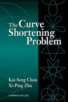 Kai-Seng Chou, Xi-Ping Zhu - Curve Shortening Problem, Inbunden. Tillgänglighet: Lägg i varukorg