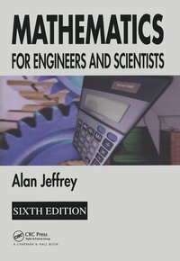 Mathematics for Engineers and Scientists