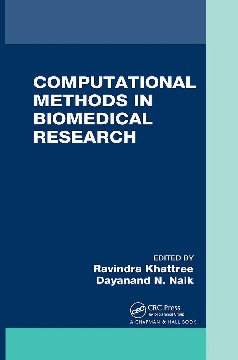 Ravindra Khattree, Dayanand Naik - Computational Methods in Biomedical Research, Inbunden. Tillgänglighet: Tillfälligt slut