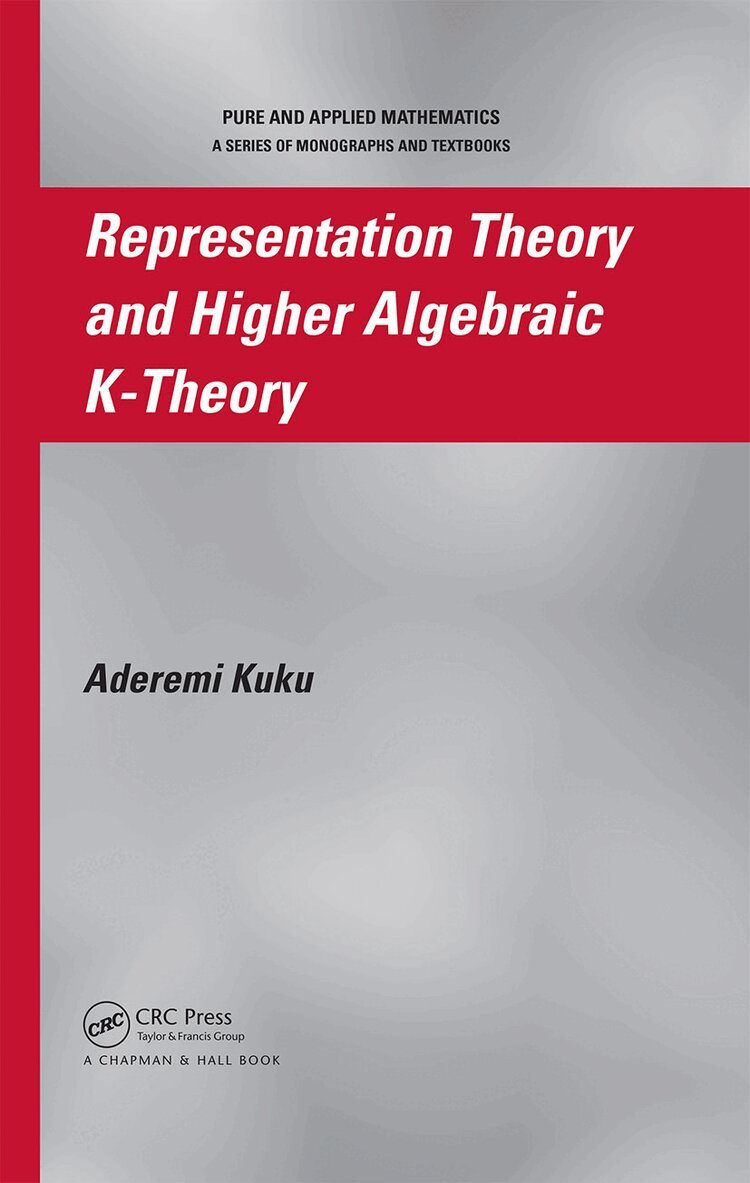 Aderemi Kuku - Representation Theory and Higher Algebraic K-Theory, Inbunden. Tillgänglighet: Lägg i varukorg