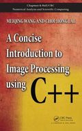 Concise Introduction to Image Processing using C++