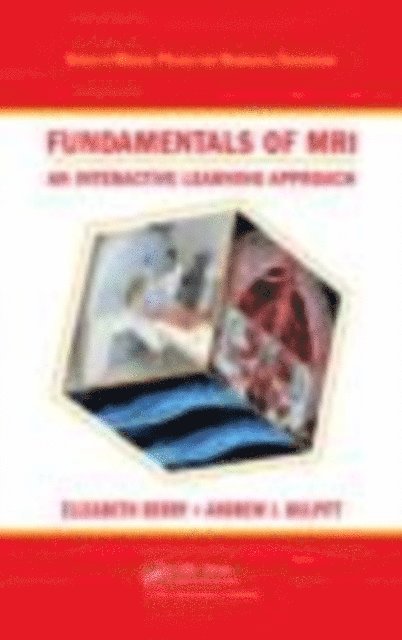Andrew J. Bulpitt, Elizabeth Berry - Fundamentals of MRI, E-bok