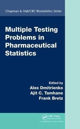Alex Dmitrienko, Ajit C. Tamhane, Frank Bretz - Multiple Testing Problems in Pharmaceutical Statistics, E-bok